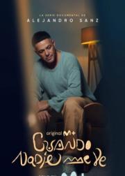 Alejandro Sanz: Cuando nadie me ve