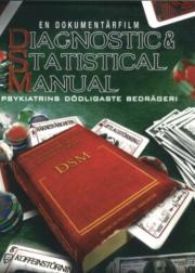 Diagnostic & Statistical Manual: Psychiatry's Deadliest Scam